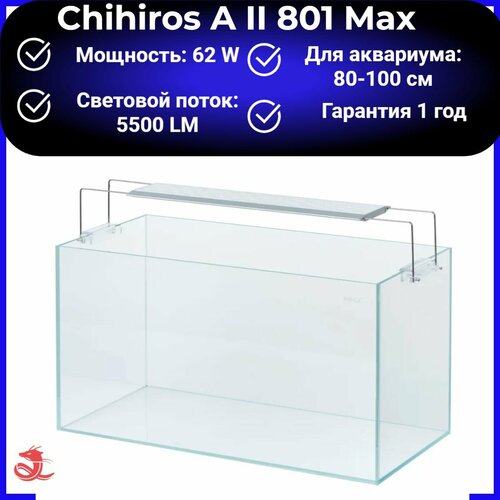    Chihiros A II 801 Max   -     , -  